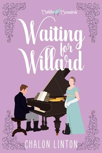 Waiting for Willard A Saddles & Scoundrels Novella