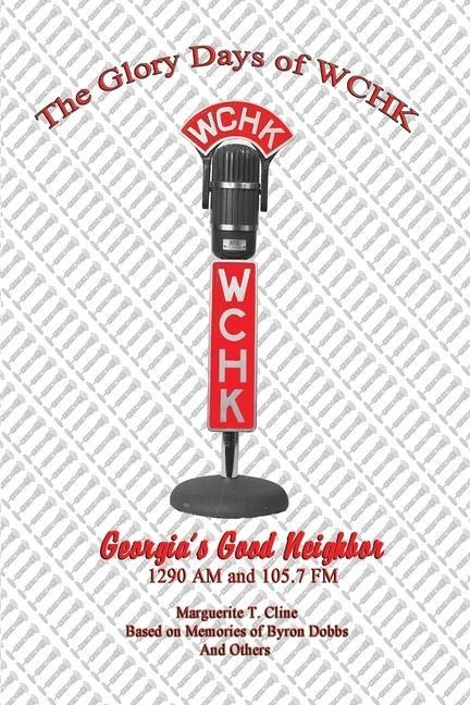 The Glory Days of WCHK