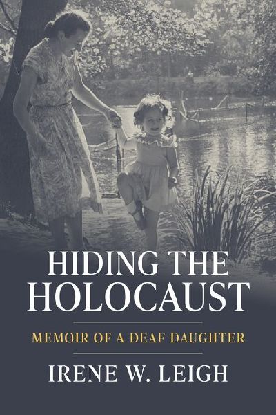Hiding the Holocaust: Memoir of a Deaf Daughter Volume 12