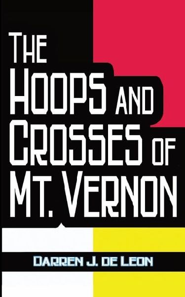 The Hoops and Crosses of Mt. Vernon