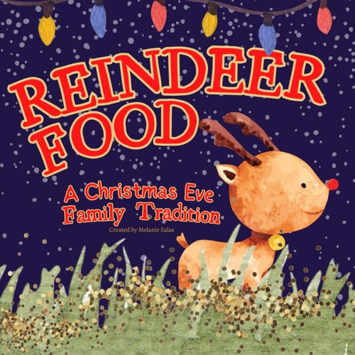 Reindeer Food A Christmas Eve Family Tradition