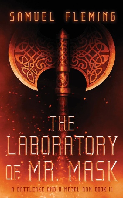 The Laboratory of Mr. Mask: A Modern Sword and Sorcery Serial