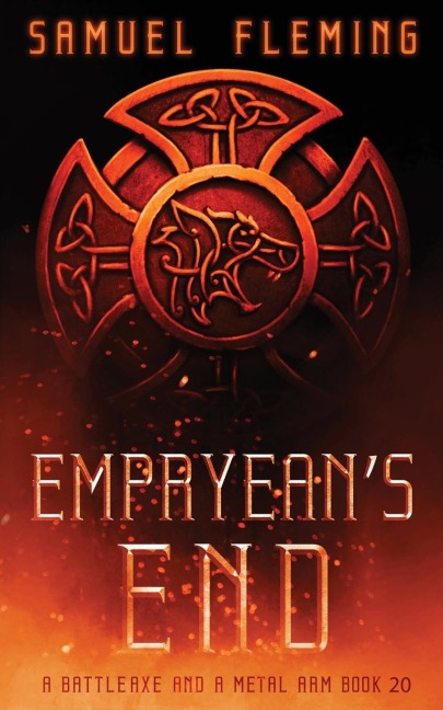 Empyreans End: A Modern Sword and Sorcery Serial