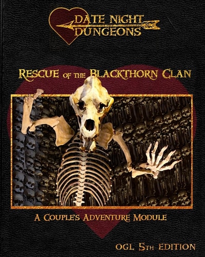 Rescue of the Blackthorn Clan A Couple's Adventure Module: OGL 5th Edition