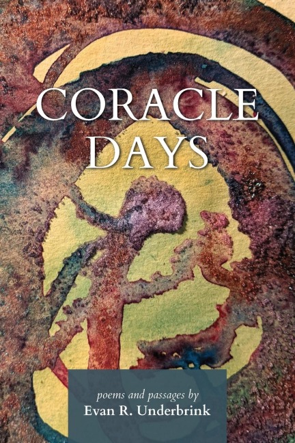 Coracle Days: poems & passages