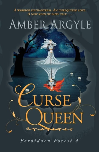 Curse Queen A Warrior Enchantress. An Unrequited Love. A New Kind of Fairytale . . .