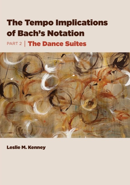 The Tempo Implications of Bach's Notation: Part 2-The Dance Suites