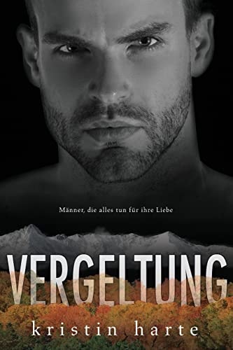 Vergeltung Ein Männer, Die Alles Tun Für Ihre Liebe Roman