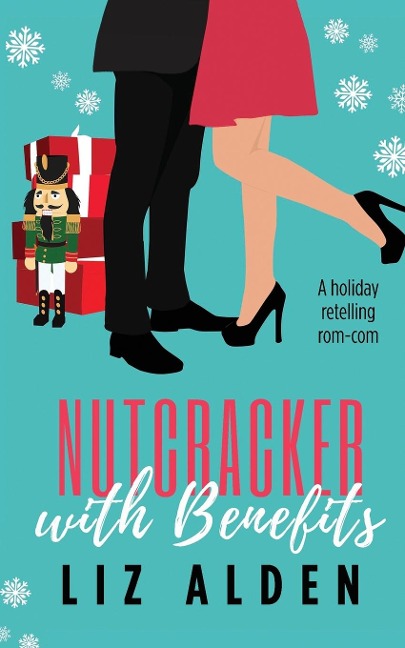 Nutcracker with Benefits: A Spicy Christmas Novella
