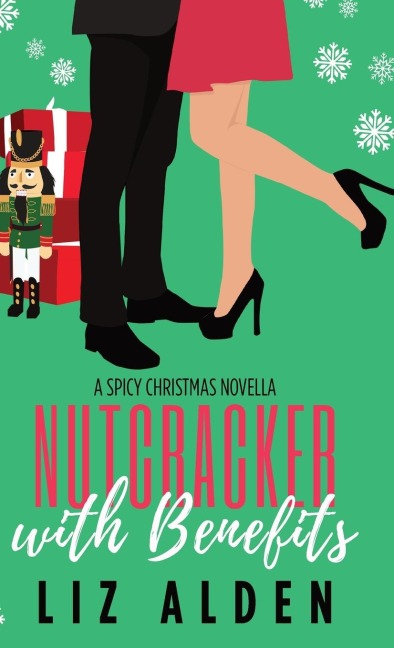 Nutcracker with Benefits: A Spicy Christmas Novella