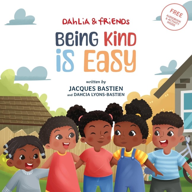 Being Kind Is Easy: A Childrens Story About Compassion
