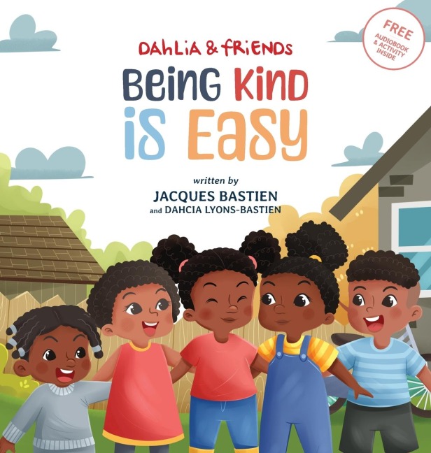Being Kind Is Easy: A Childrens Story About Kindness & Compassion