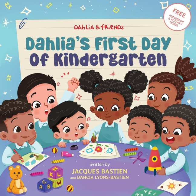 Dahlias First Day of Kindergarten: A Back-to-School Book for Kids