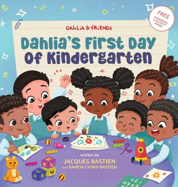 Dahlias First Day of Kindergarten: A Back-to-School Book for Kids