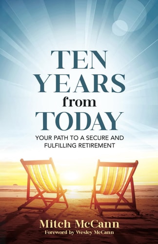 Ten Years from Today Your Path to a Secure and Fulfilling Retirement