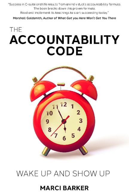 Accountability Code: Wake Up and Show Up