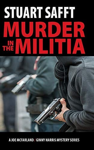 Murder in the Militia A Joe MacFarland/Ginny Harris Mystery