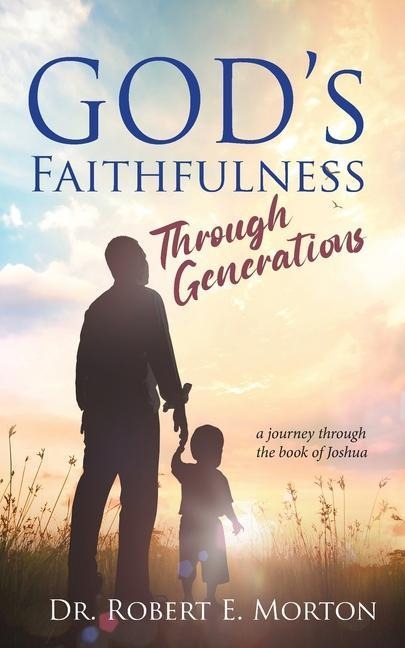 Gods Faithfulness Through Generations