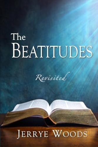The Beatitudes Revisited