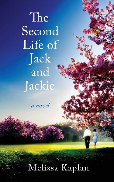 The Second Life of Jack and Jackie: A Novel