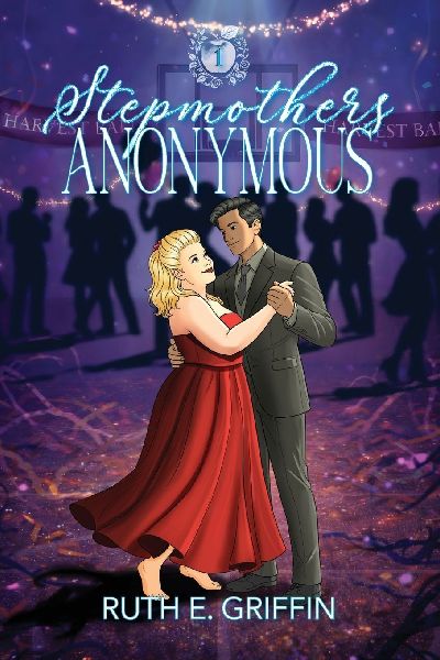 Stepmothers Anonymous: Volume 1