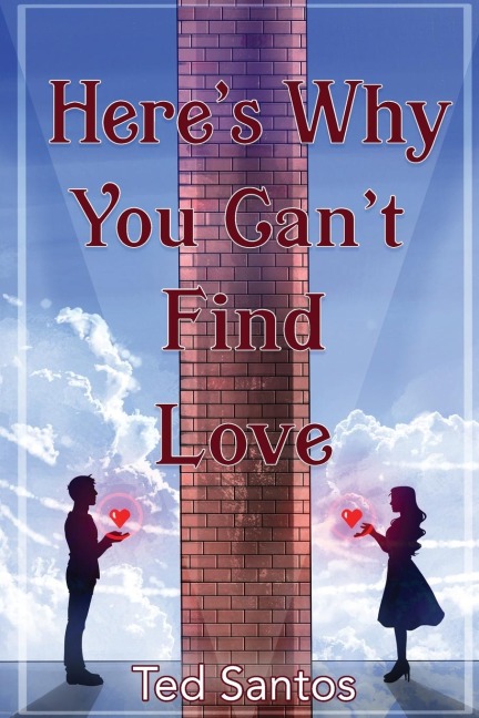 Heres Why You Cant Find Love