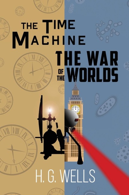 The Time Machine and The War of the Worlds (A Readers Library Classic Hardcover)