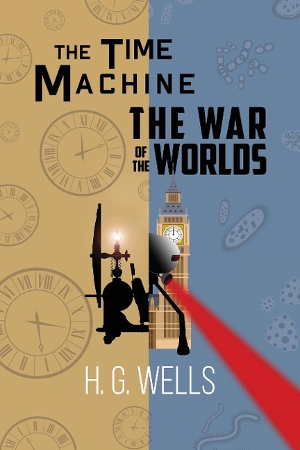 H. G. Wells Double Feature - The Time Machine and The War of the Worlds (Readers Library Classics)