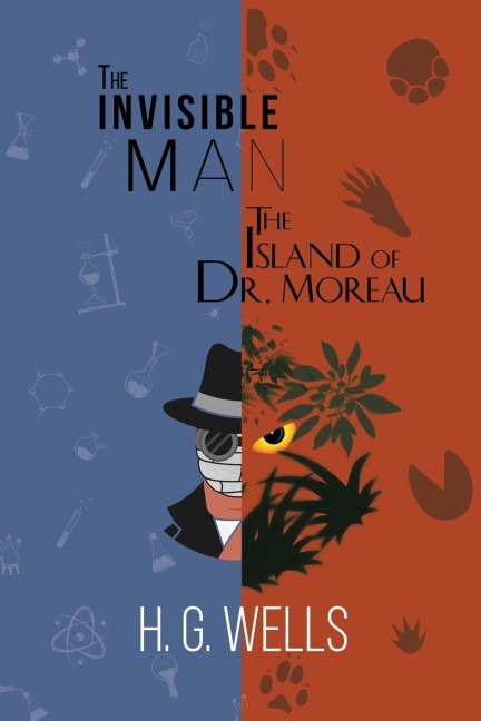 H. G. Wells Double Feature - The Invisible Man and The Island of Dr. Moreau (Readers Library Classics)