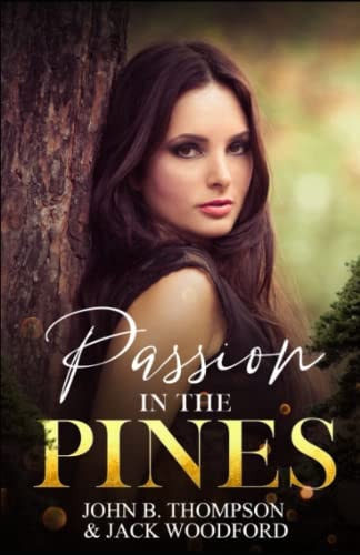 Passion in the Pines