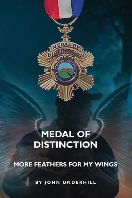 Medal of Distinction: More Feathers for My Wings