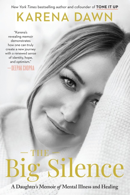 The Big Silence: A Daughters Memoir of Mental Illness and Healing