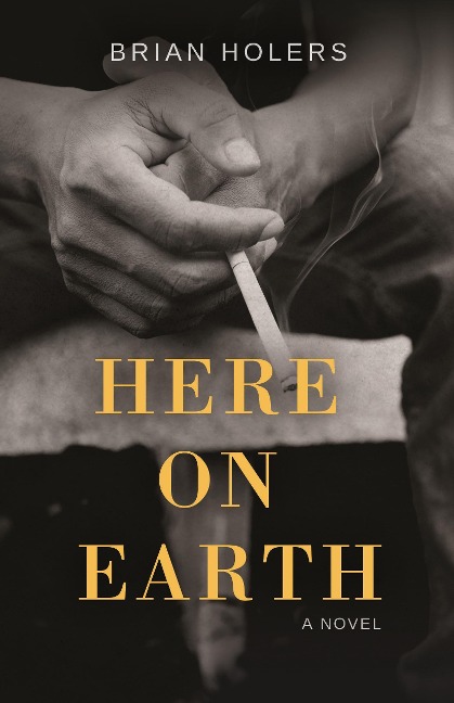 Here on Earth: A Novel
