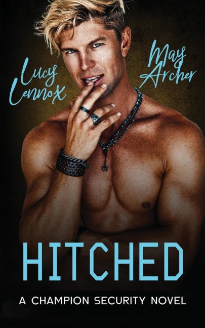 Hitched: Champion Security Book 2