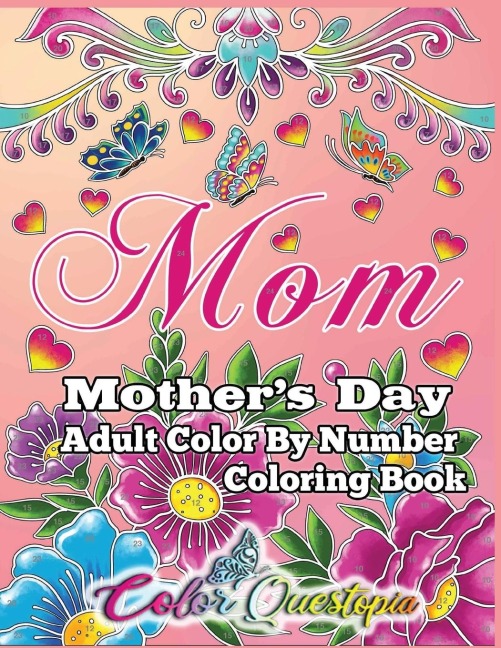 Mothers Day Coloring Book -Mom- Adult Color by Number