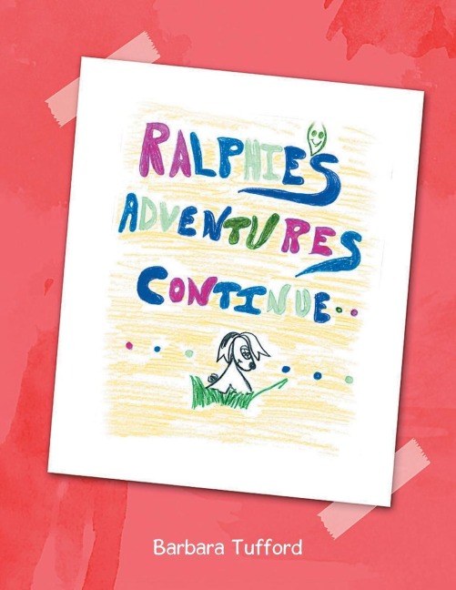Ralphies Adventures Continue