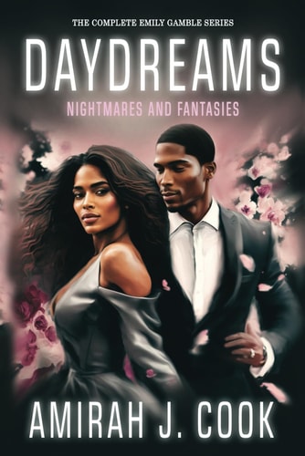 The Complete Emily Gamble Series Daydreams, Nightmares, and Fantasies
