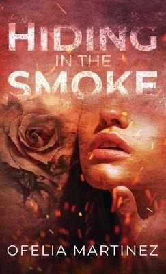 Hiding in the Smoke