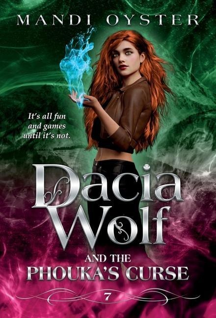 Dacia Wolf & the Phoukas Curse: A modern magical fairytale