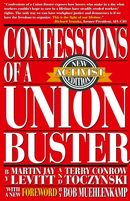 Confessions of a Union Buster