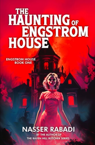 The Haunting of Engstrom House Engstrom House Book One