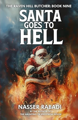 Santa Goes to Hell A Slasher Horror Novel