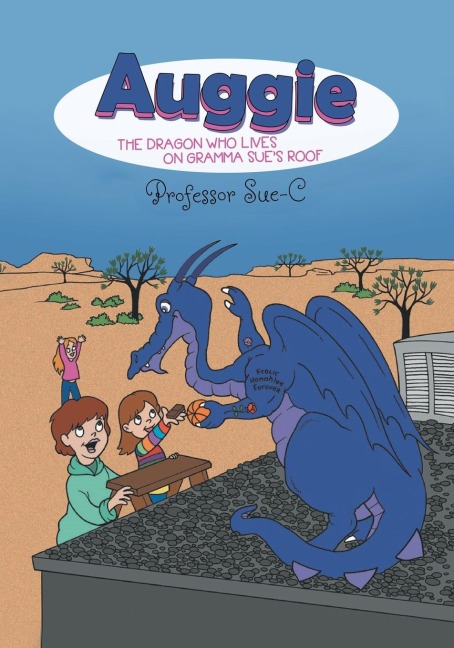 Auggie the Dragon: Who Lives on Gramma Sues Roof