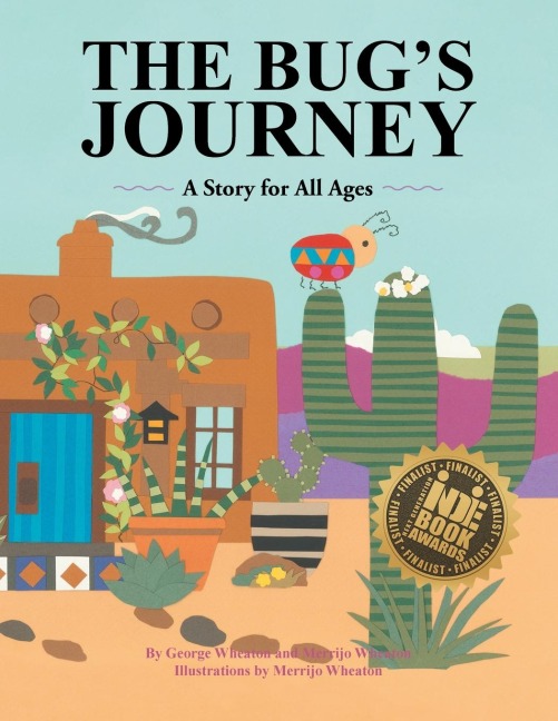 The Bugs Journey: A Story for All Ages