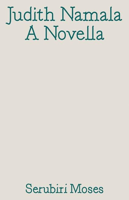 Judith Namala: A Novella