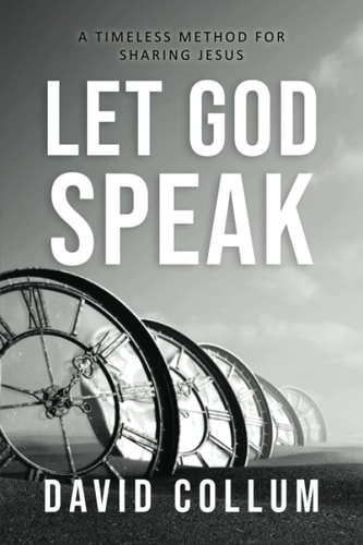 Let God Speak A Timeless Method for Sharing Jesus