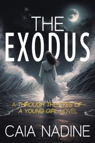 The Exodus A Through the Eyes of a Young Girl Novel