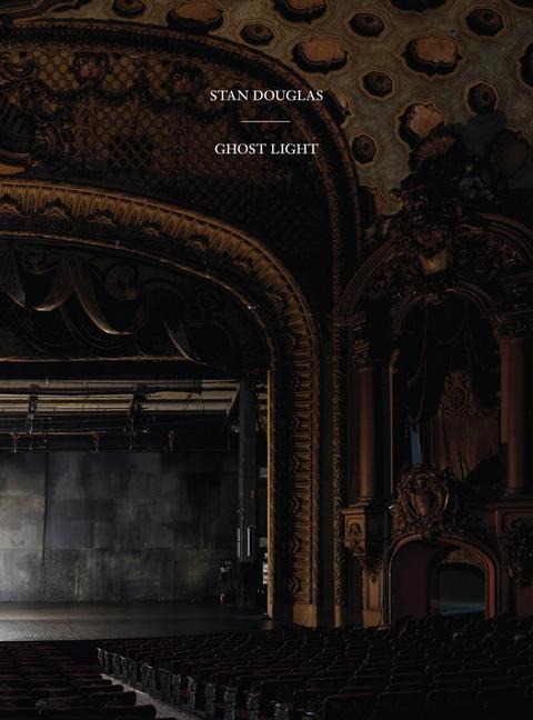 Stan Douglas: Ghostlight