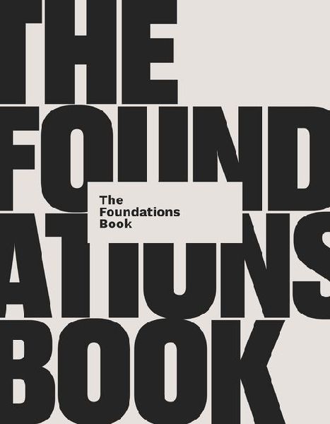 The Foundations Book: 10 Essential Questions for Building a Life on Jesus (a Practical, Discussion-Based Bible Study Guide for Personal Growth & Discipleship Groups)