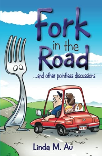 Fork in the Road ...and Other Pointless Discussions